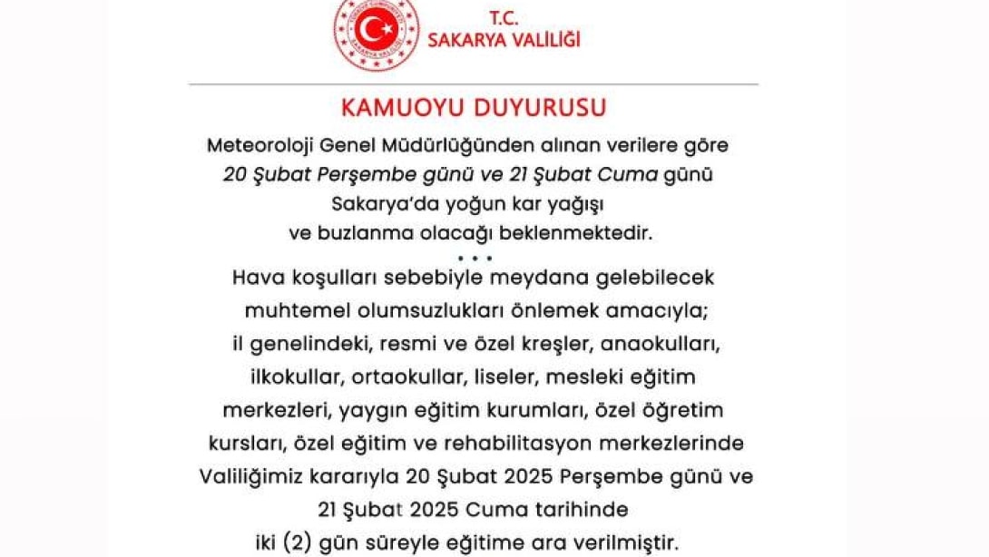 Sakarya'da Tüm okullar olumsuz hava koşulları nedeniyle 20.02.2025-21.02.2025 tarihlerinde tatil edilmiştir.